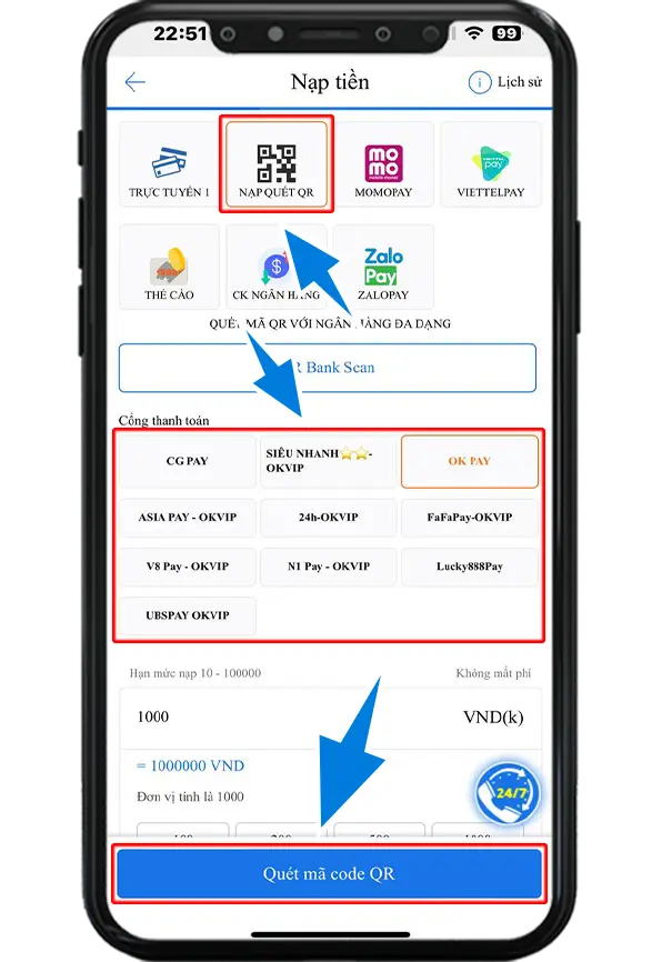 Bước 2 : Chọn mục NẠP QUÉT QR - Chọn 1 cổng nạp đang hiển thị - Điền số điểm muốn nạp (1 điểm = 1000VND ) => Ấn quét mã code QR